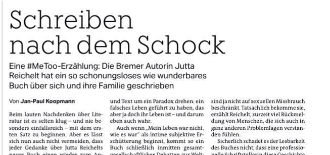 Überschrift: Schreiben nach dem Schock. Untertitel: Eine #Metoo-Erzählung: Die Bremer Autorin Jutta Reichelt hat ein so schonungsloses wie wunderbares Buch über sich und ihre Familie geschrieben